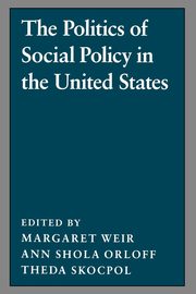 ksiazka tytu: The Politics of Social Policy in the United States autor: 