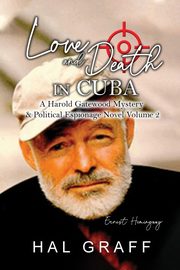 Love and Death  in Cuba, Graff Hal