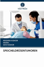 SPEICHELDRSENTUMOREN, Kishor Krishna