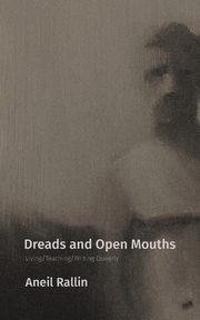 Dreads and Open Mouths, Rallin Aneil