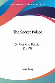 The Secret Police, Lang John