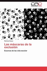 ksiazka tytu: Las Mascaras de La Exclusion autor: Cesca Patricia