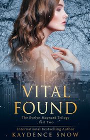 Vital Found, Snow Kaydence