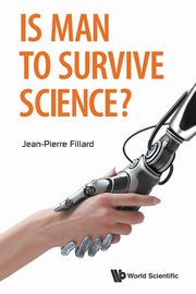 Is Man to Survive Science?, Fillard Jean-Pierre