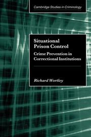 ksiazka tytu: Situational Prison Control autor: Wortley Richard