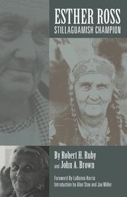 Esther Ross, Stillaguamish Champion, Ruby Robert H.