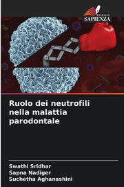 Ruolo dei neutrofili nella malattia parodontale, Sridhar Swathi