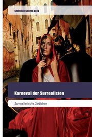 ksiazka tytu: Karneval der Surrealisten autor: Gold Christian Conrad