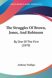 The Struggles Of Brown, Jones, And Robinson, 