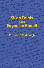 Sl an Eolais agus Eagna an Ghaeil,  Cadhlaigh Cormac