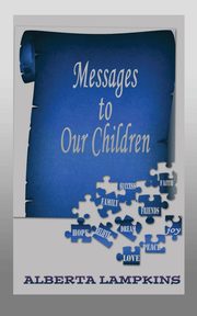 Messages to Our Children, Lampkins Alberta