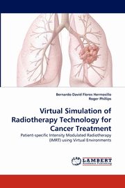 Virtual Simulation of Radiotherapy Technology for Cancer Treatment, Flores Hermosillo Bernardo David