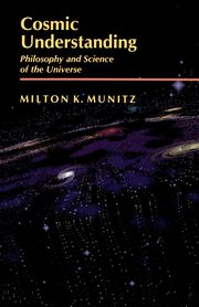 Cosmic Understanding, Munitz Milton K.