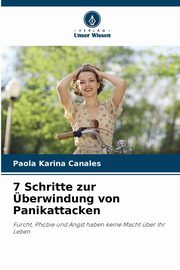7 Schritte zur berwindung von Panikattacken, Canales Paola Karina