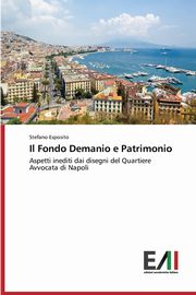 ksiazka tytu: Il Fondo Demanio e Patrimonio autor: Esposito Stefano