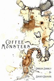 Coffee Monsters, Darkly Ophelia