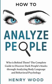 How to Analyze People, Wood Henry