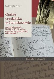 Gmina ormiaska w Stanisawowie w drugiej poowie XVII i w XVIII wieku, Gliski Andrzej