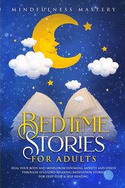 Bedtime Stories, Mastery Mindfulness