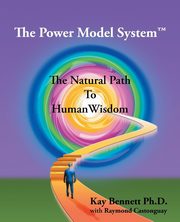 The Power Model System, Bennett Ph. D. Kay