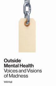 Outside Mental Health, Hall Will