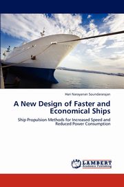 ksiazka tytu: A New Design of Faster and Economical Ships autor: Soundararajan Hari Narayanan