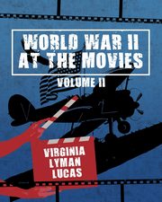 World War II at the Movies, Lucas Virginia Lyman