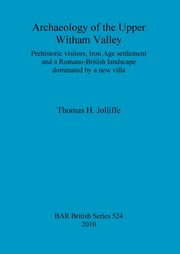 ksiazka tytu: Archaeology of the Upper Witham Valley autor: Jolliffe Thomas  H.