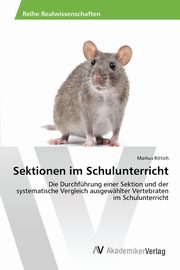 Sektionen im Schulunterricht, Rittich Markus