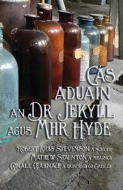 ksiazka tytu: Cs Aduain an Dr Jekyll agus Mhr Hyde autor: Stevenson Robert Louis