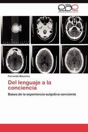 ksiazka tytu: del Lenguaje a la Conciencia autor: Maureira Fernando