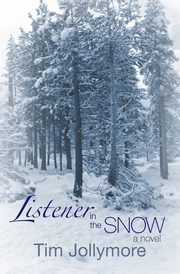 Listener in the Snow, Jollymore Tim