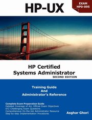 ksiazka tytu: HP Certified Systems Administrator (2nd Edition) autor: Ghori Asghar
