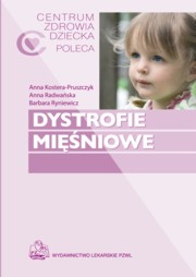 ksiazka tytu: Dystrofie miniowe autor: Kostera-Pruszczyk Anna, Radwaska Anna, Ryniewicz Barbara