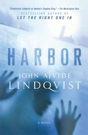 Harbor, Lindqvist John Ajvide