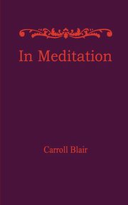 In Meditation, Blair Carroll