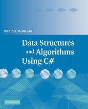 Data Structures and Algorithms Using C#, McMillan Michael