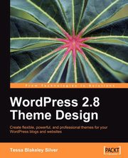 Wordpress 2.8 Theme Design, Silver Tessa Blakeley