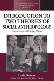 An Introduction to Two Theories of Social Anthropology, Parkin Robert
