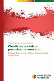 ksiazka tytu: Cientistas sociais e pesquisa de mercado autor: de Carvalho Mello Fernanda Cristina
