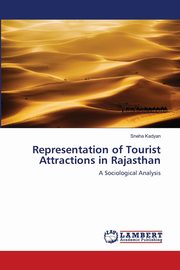 Representation of Tourist Attractions in Rajasthan, Kadyan Sneha