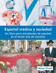 ksiazka tytu: Espanol Medico y Sociedad autor: Giralt Alicia