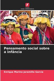 Pensamento social sobre a infncia, Jaramillo Garca Enrique Marino