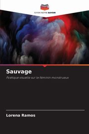 Sauvage, Ramos Lorena