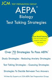 AEPA Biology - Test Taking Strategies, Test Preparation Group JCM-AEPA
