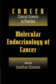 Molecular Endocrinology of Cancer, 