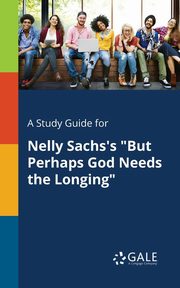 A Study Guide for Nelly Sachs's 
