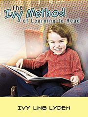 ksiazka tytu: The Ivy Method of Learning to Read autor: Lyden Ivy Ling