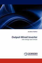 ksiazka tytu: Output-Wired Inverter autor: Nothen Jonathan