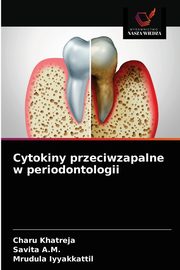 Cytokiny przeciwzapalne w periodontologii, Khatreja Charu
